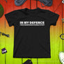 In My Defence - Bible Study Funny Christian Tshirt with colored background