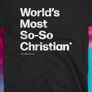 World’s Most So-So Christian Powerful Quote