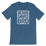 Jesus Saves Bro