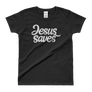 Jesus Saves Ladies' T-shirt