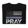 Back The Blue USA Flag Blue Line Pray For Police Officer - Unisex T-Shirt