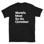 World’s Most So-So Christian Unisex T-Shirt