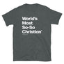 World’s Most So-So Christian Unisex T-Shirt