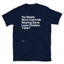 You Won’t Catch Me Wearing a Lame Christian Unisex T-Shirt