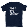 World’s Most So-So Christian Unisex T-Shirt