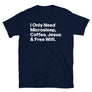 Need Microsleep Coffee Jesus & Free Wifi Unisex T-Shirt
