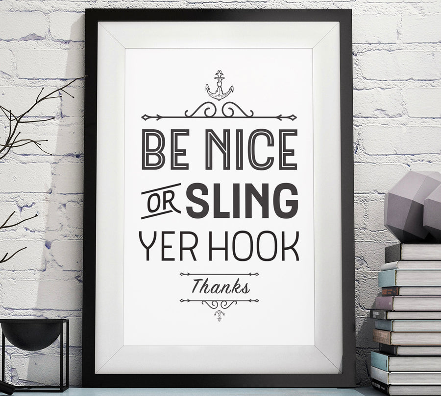 Be Nice or Sling Yer Hook Downloadable Digital Prints image