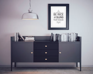 Be Nice Digital Prints