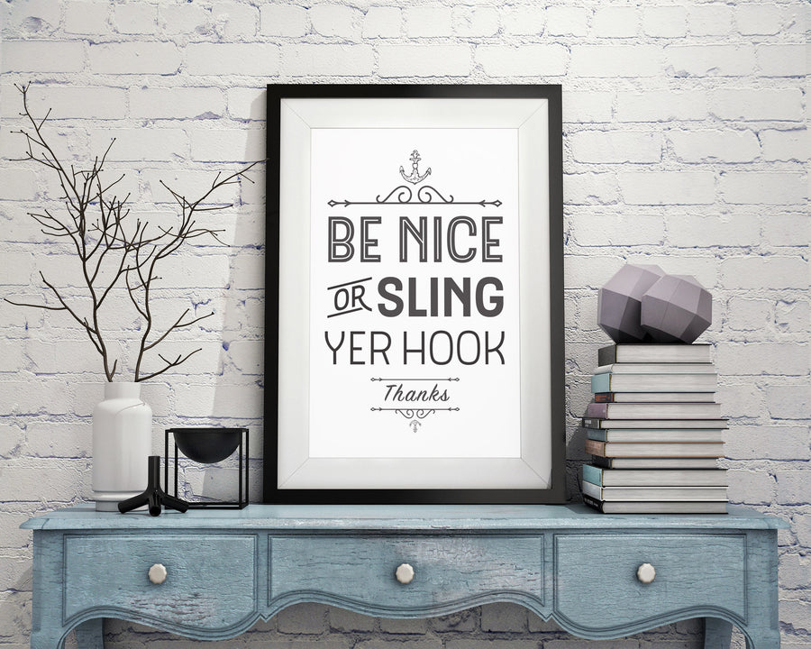 Sling yer hook slogan