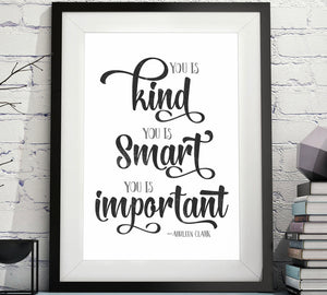 You is Kind, You is Strong, You is Important Quote image