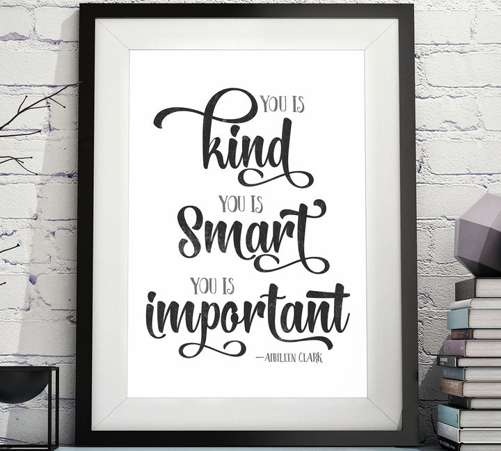 You is Kind, You is Strong, You is Important Quote image