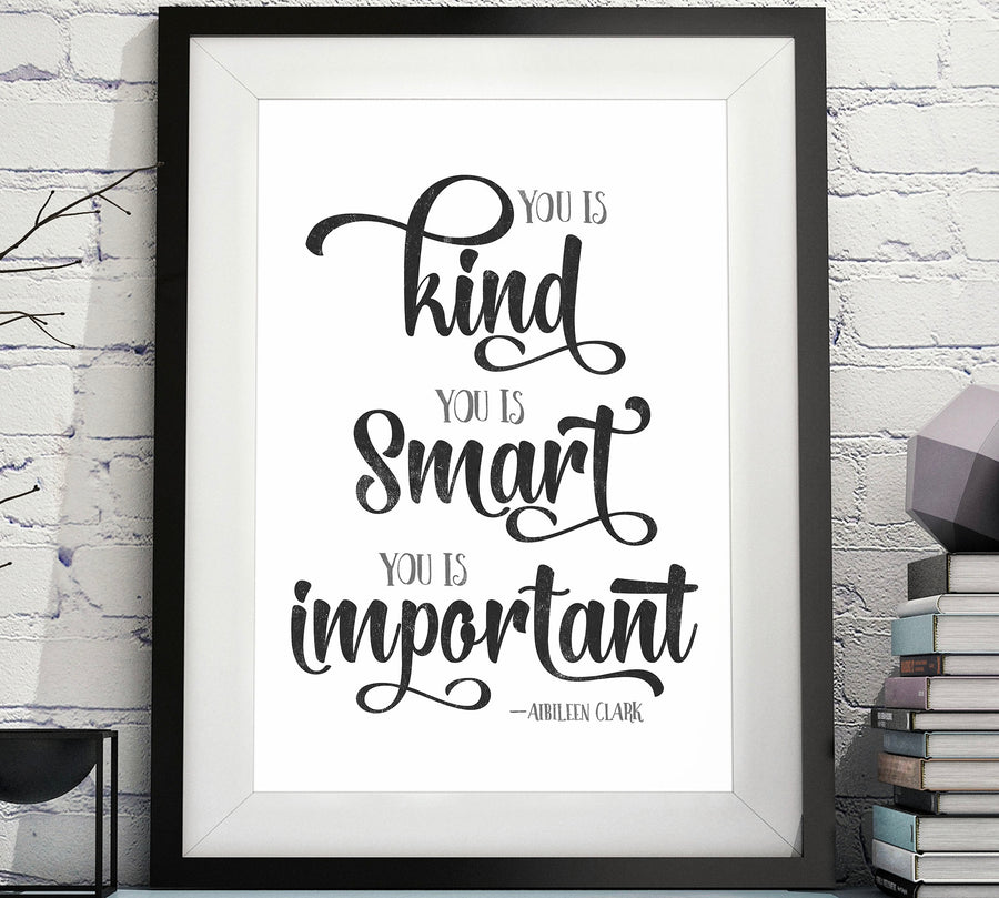 You is Kind, You is Strong, You is Important Quote image