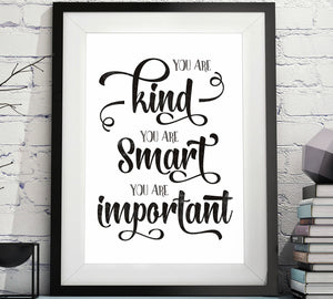 You Are Kind, You Are Strong, You Are Important Quote