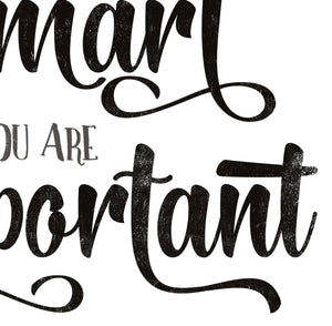 You Are Kind, Strong, Important detail of image