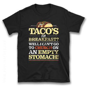 Main Tacos for Breakfast on an Empty Stomach