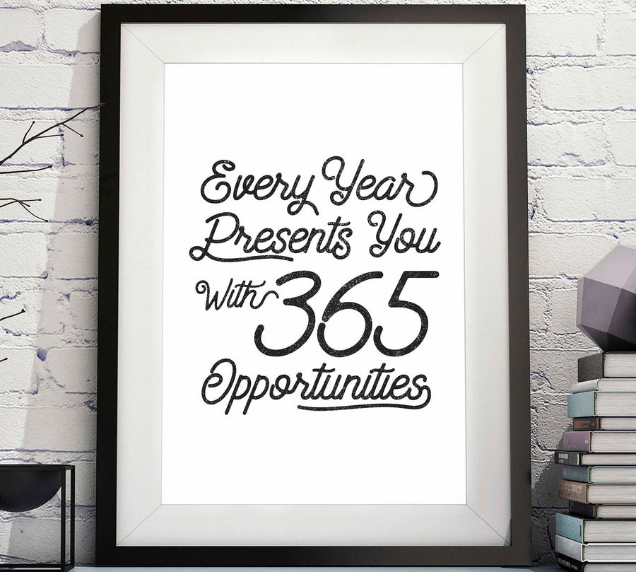 365 Days, Opportunities Decor, Opportunities Print, Instant Download