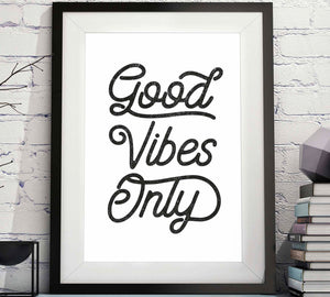 Good Vibes Only Printable Art