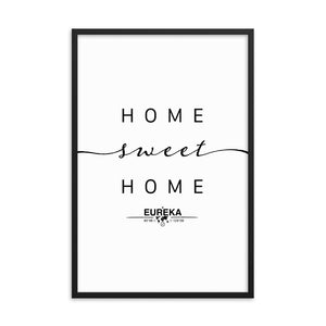 Eureka, California, USA Home Sweet Home With Map Coordinates Framed Artwork