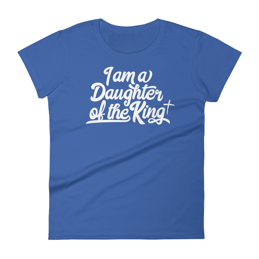 I am a Daughter of the King - Women's short sleeve t-shirt - Passion Fury Christian T-shirts and more