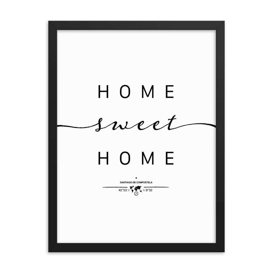 Santiago De Compostela, Galicia, Spain Home Sweet Home With Map Coordinates Framed Artwork