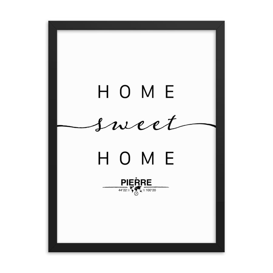 Pierre, South Dakota, USA Home Sweet Home With Map Coordinates Framed Artwork
