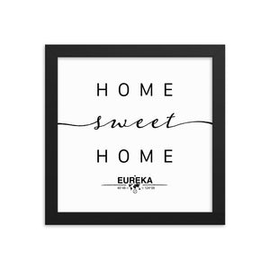 Eureka, California, USA Home Sweet Home With Map Coordinates Framed Artwork