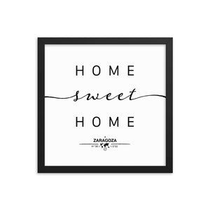 Zaragoza, Aragon, Spain Home Sweet Home With Map Coordinates Framed Artwork