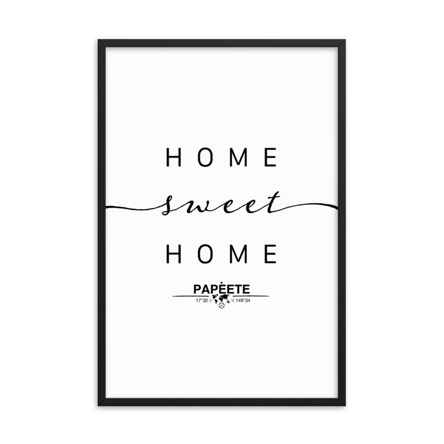 Papeete, French Polynesia, France Home Sweet Home With Map Coordinates Framed Artwork