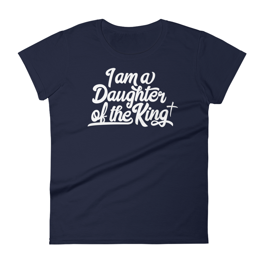 I am a Daughter of the King - Women's short sleeve t-shirt - Passion Fury Christian T-shirts and more