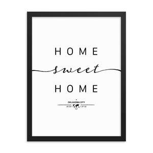 Oklahoma City, Oklahoma, USA Home Sweet Home With Map Coordinates Framed Artwork