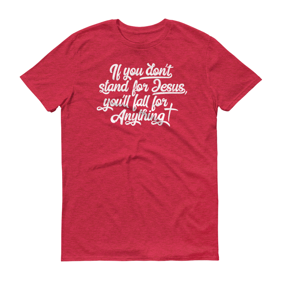 Stand for Jesus - 100% Ringspun Cotton - Passion Fury Christian T-shirts and more