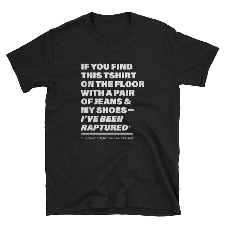 Raptured Christian tshirt