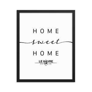 Le Havre, Normandy, France Home Sweet Home With Map Coordinates Framed Artwork