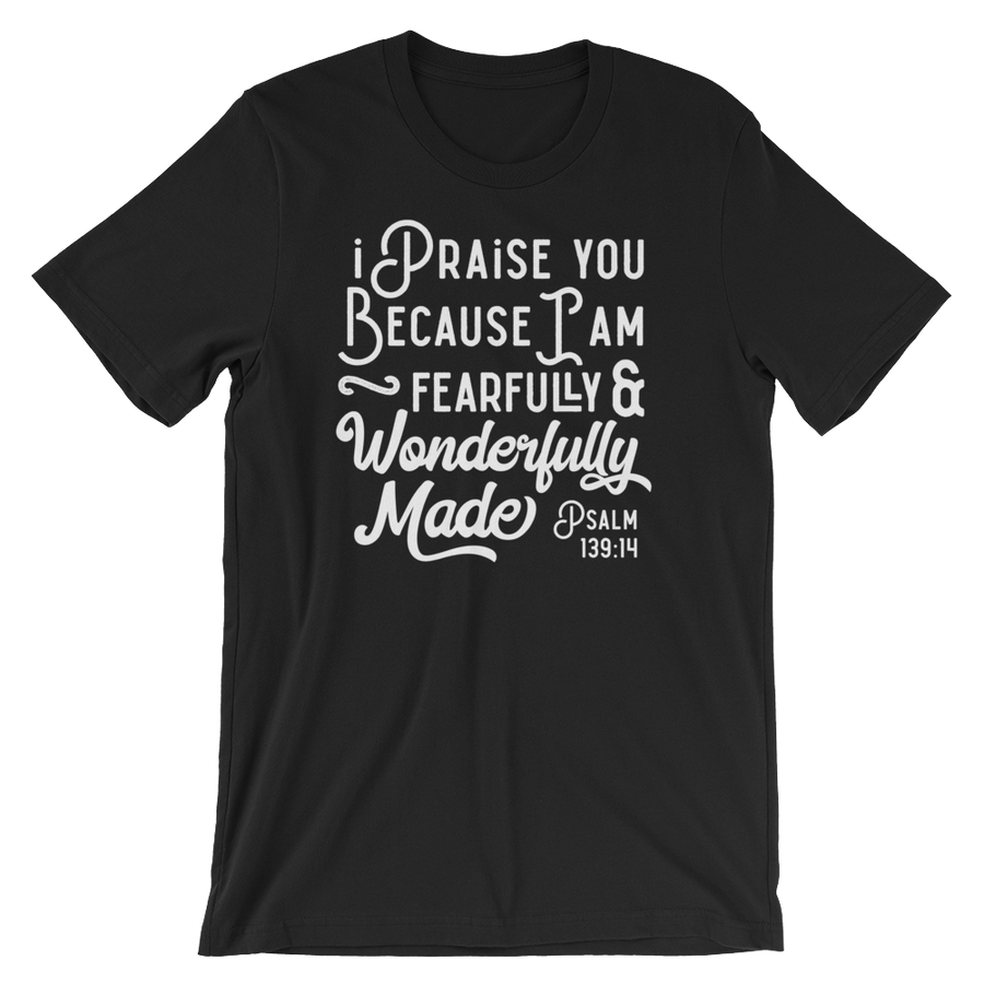 Psalm 139:14 Fearfully Made - Passion Fury Christian T-shirts and more