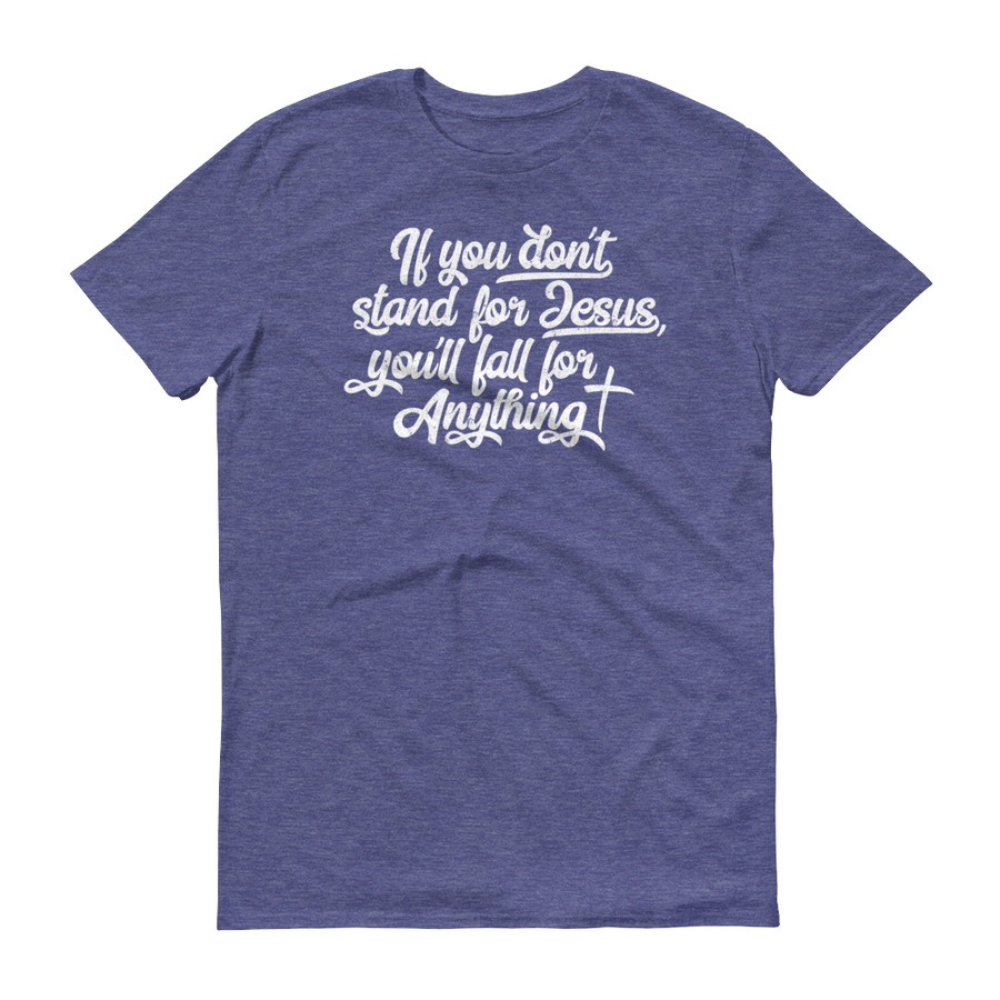 Stand for Jesus - 100% Ringspun Cotton - Passion Fury Christian T-shirts and more