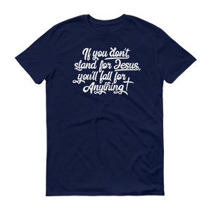 Stand for Jesus - 100% Ringspun Cotton - Passion Fury Christian T-shirts and more