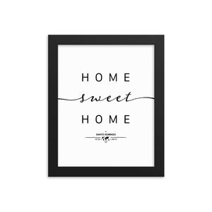 Santo Domingo, Dominican Republic Home Sweet Home With Map Coordinates Framed Artwork