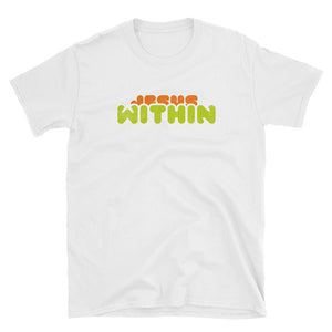 Jesus Within Unisex Christian T-Shirt in white