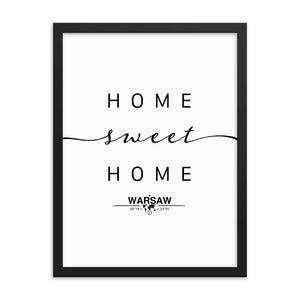 Warsaw,masovian Voivodship, Poland Home Sweet Home With Map Coordinates Framed Artwork