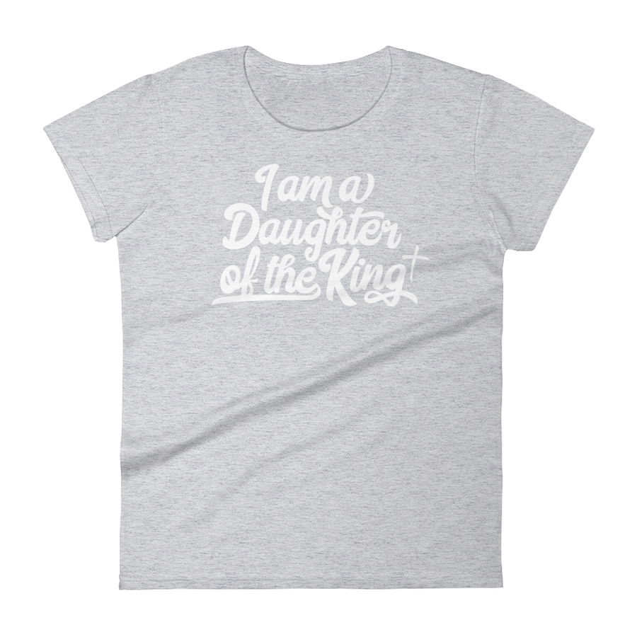 I am a Daughter of the King - Women's short sleeve t-shirt - Passion Fury Christian T-shirts and more