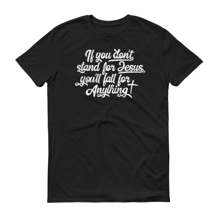 Stand for Jesus - 100% Ringspun Cotton - Passion Fury Christian T-shirts and more