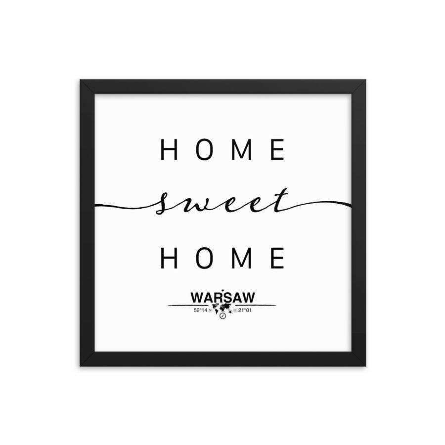 Warsaw,masovian Voivodship, Poland Home Sweet Home With Map Coordinates Framed Artwork