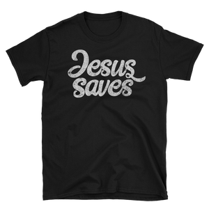 Jesus Saves T-Shirt