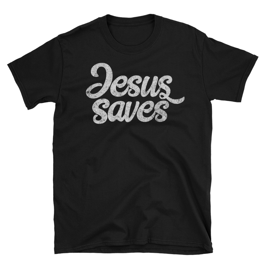 Jesus Saves T-Shirt