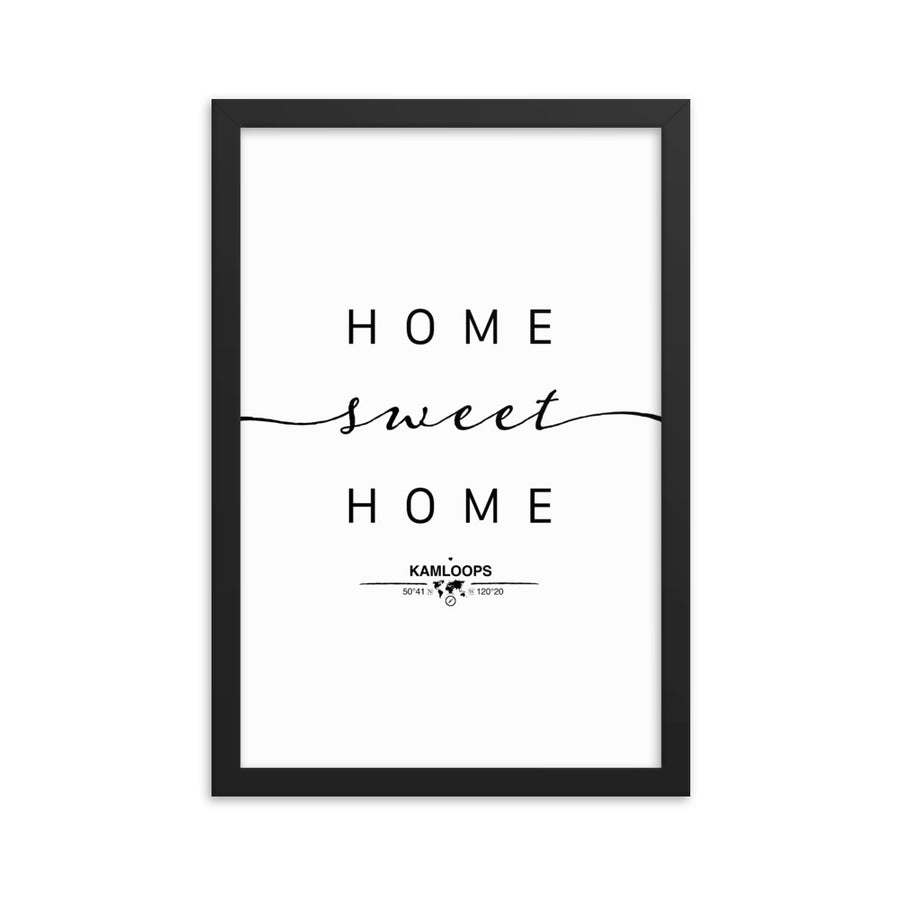 Kamloops, British Columbia, Canada Home Sweet Home With Map Coordinates Framed Artwork