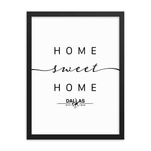 Dallas, Texas, USA Home Sweet Home With Map Coordinates Framed Artwork