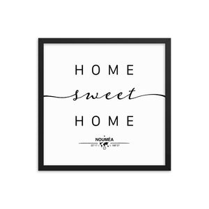 Nouméa, New Caledonia, France Home Sweet Home With Map Coordinates Framed Artwork