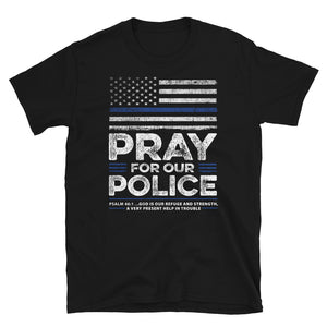 Back The Blue USA Flag Blue Line Pray For Police Officer - Unisex T-Shirt