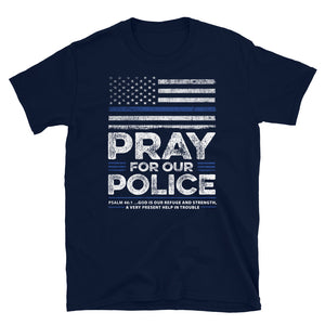 Back The Blue USA Flag Blue Line Pray For Police Officer - Unisex T-Shirt